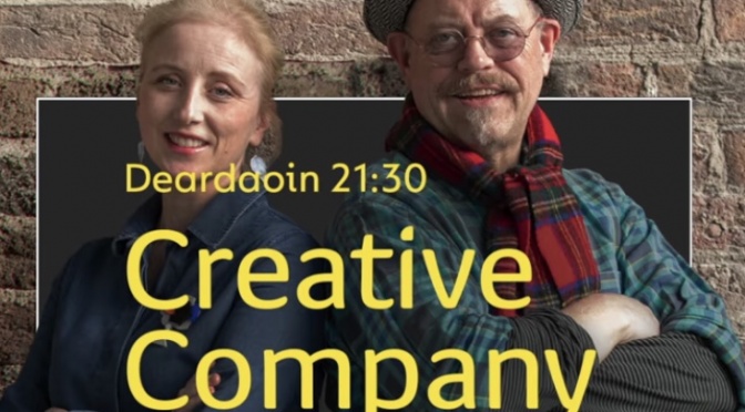 “Creative Company” TG4 an Déardaoin beag seo ag 9:30!!